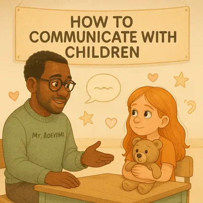 How to Communicate Effectively with Children: Strategies & Tips – article image