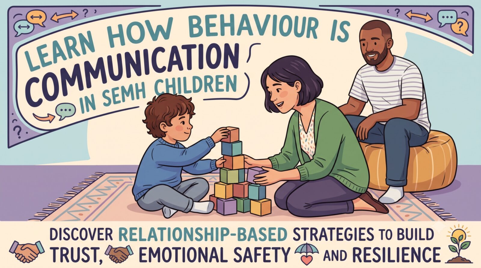 seeing the child not the behaviour0D0A scaled 1 - Seeing Beyond the Behaviour: Positive SEMH Behaviour Strategies for Schools